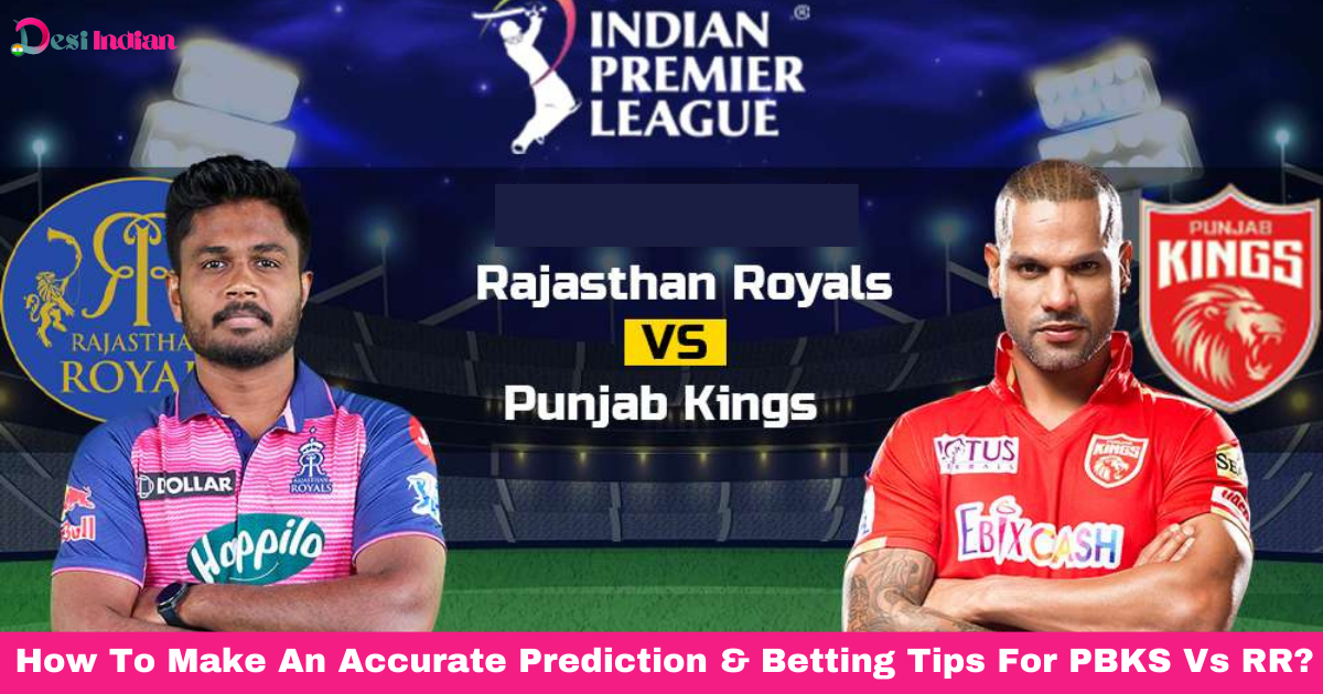 match preview, team news, prediction, and betting tips for PBKS vs RR.