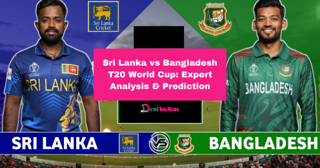Unveiling the Sri Lanka vs Bangladesh T20 Match Prediction