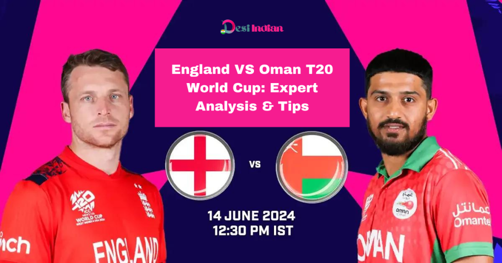 Clash of Titans: England vs Oman T20 World Cup Prediction